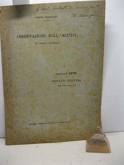 Osservazioni sull' 'Acuto' di Paolo Uccello. Estratto da L'Arte di Adolfo Venturi, anno XXII - fasc. I-II - Matteo Marangoni - copertina