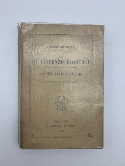 Di Vincenzo Gioberti riformatore politico e ministro con sue lettere inedite a Pietro Riberi e Giovanni Baracco - Domenico Berti - copertina