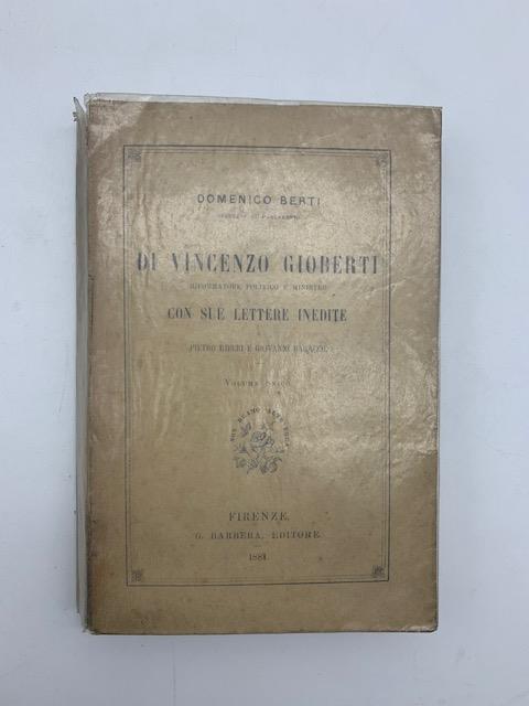 Di Vincenzo Gioberti riformatore politico e ministro con sue lettere inedite a Pietro Riberi e Giovanni Baracco - Domenico Berti - copertina