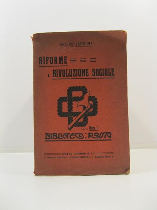 Riforme e rivoluzione sociale. II edizione - Arturo Labriola - copertina