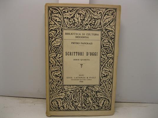 Scrittori d'oggi. Serie quarta - Pietro Pancrazi - copertina