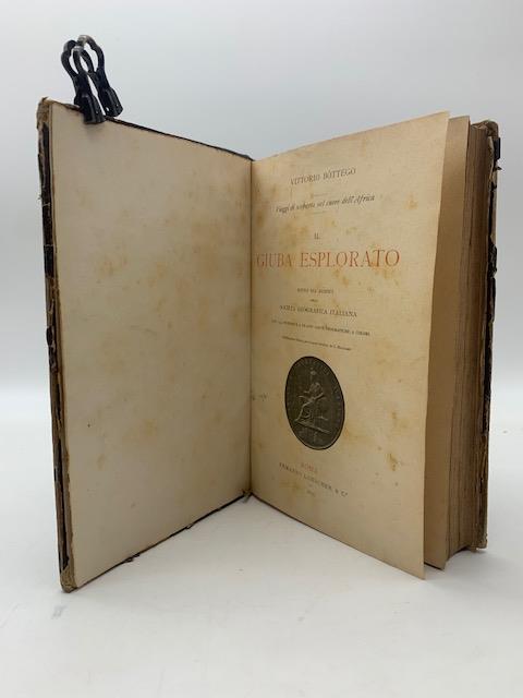 Il Giuba esplorato sotto gli auspici della Societa' geografica italiana