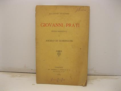 Giovanni Prati. Profilo biografico - Angelo De Gubernatis - copertina