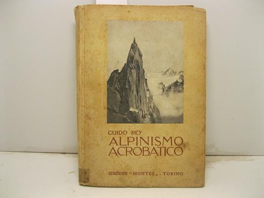 Alpinismo acrobatico - Guido Rey - copertina