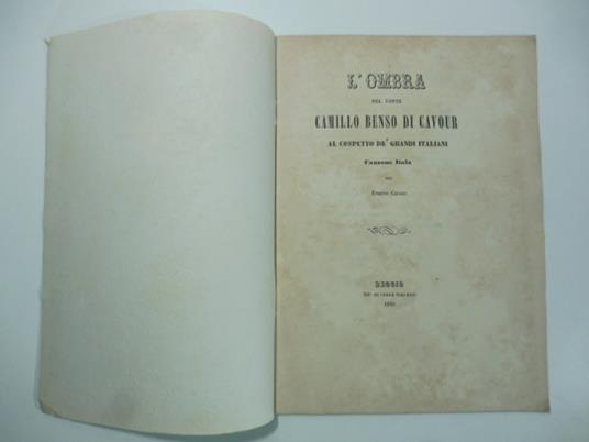 L' ombra del conte Camillo Benso di Cavour al cospetto de' grandi italiani. Canzone itala - Enrico Casali - copertina