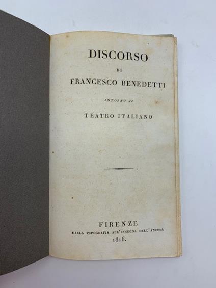 Discorso di Francesco Benedetti intorno al teatro italiano - Francesco Benedetti - copertina