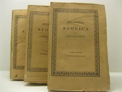 Storia della guerra della indipendenza degli Stati Uniti di America scritta da Carlo Botta. Vol. I (-III) Coll. 'Biblioteca storica di tutte le Nazioni'. Classe seconda: Storici italiani - Carlo Botta - copertina