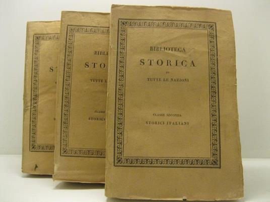 Storia della guerra della indipendenza degli Stati Uniti di America scritta da Carlo Botta. Vol. I (-III) Coll. 'Biblioteca storica di tutte le Nazioni'. Classe seconda: Storici italiani - Carlo Botta - copertina
