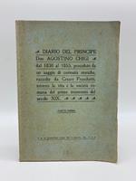Diario del principe D. Agostino Chigi dall'anno 1830 al 1855 preceduto da un saggio di curiosita' storiche raccolte da Cesare Fraschetti intorno la vita e la societa' romana del primo trentennio del secolo XIX. Parte prima