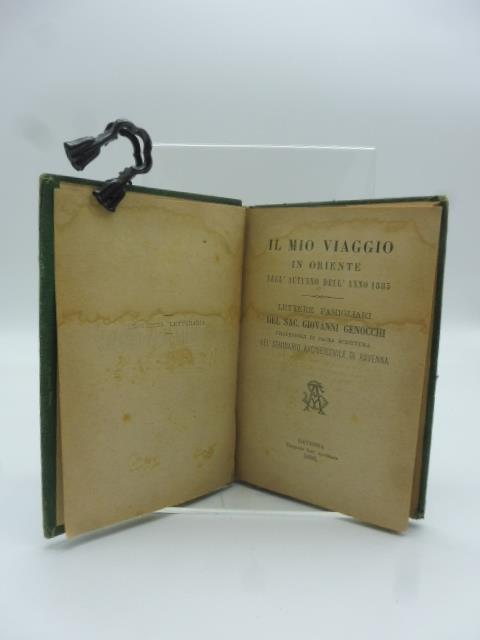 Il mio viaggio in Oriente nell'autunno dell'anno 1885. Lettere famigliari - Giovanni Genocchi - copertina