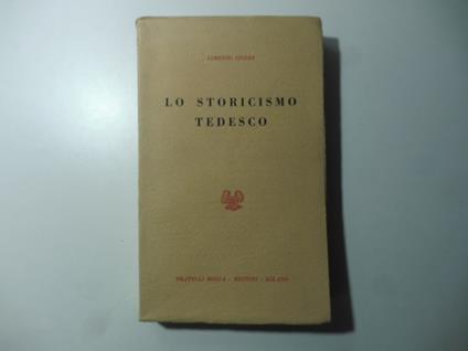 Lo storicismo tedesco Dilthey - Simmel - Spengler - Lorenzo Giusso - copertina