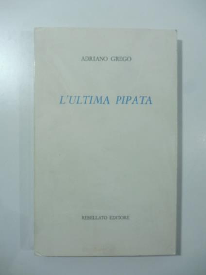 L' ultima pipata - Adriano Greco - copertina