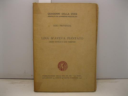 Lina m'aveva piantato. Undici novelle e due parentesi - Dino Provenzal - copertina