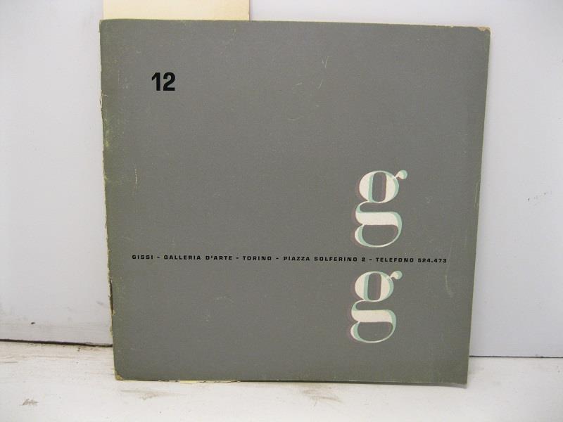 Nino Franchina. Gissi. Galleria d'Arte. Torino