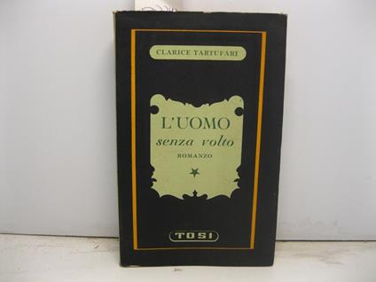L' uomo senza volto. Romanzo - Clarice Tartufari - copertina