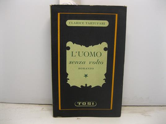 L' uomo senza volto. Romanzo - Clarice Tartufari - copertina