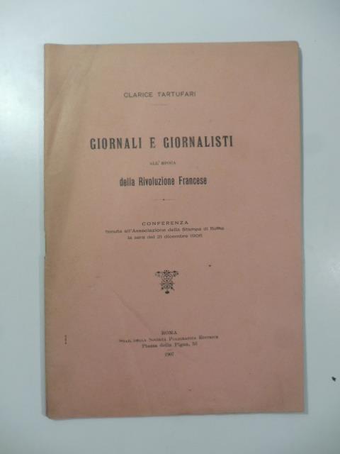 Giornali e giornalisti all'epoca della Rivoluzione francese. Conferenza