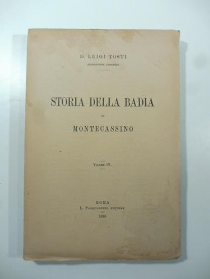 Storia della badia di Montecassino. Volume IV - Luigi Tosti - copertina