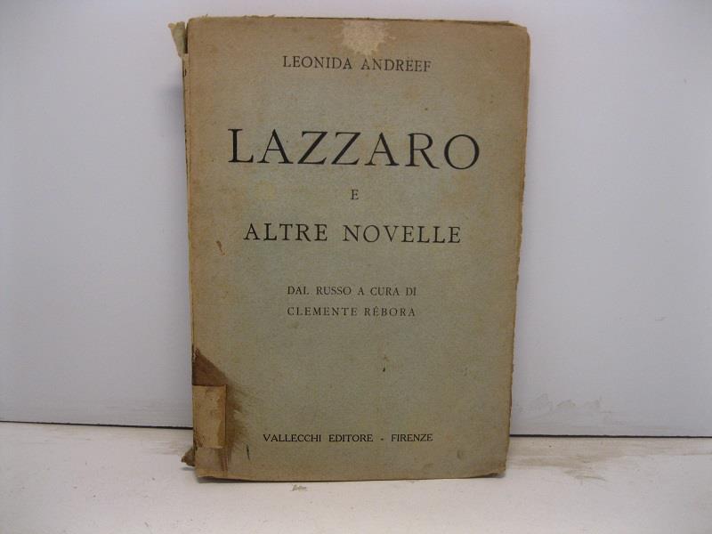 Lazzaro e altre novelle. Dal russo a cura di Clemente Rebora