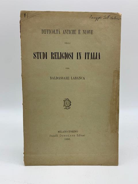 Difficolta' antiche e nuove degli studi religiosi in Italia - Baldassarre Labanca - copertina