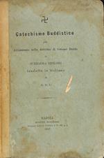 Catechismo buddistico per avviamento nella dottrina di Gotamo Buddo di Subhadra Bhikshu tradotto in italiano da G. D. L
