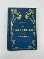 Dal piccolo S. Bernardo al Brennero. Seconda edizione