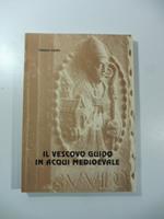 Il vescovo Guido in Acqui medioevale