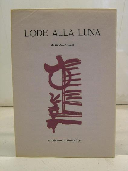 Lode alla luna, 8 libretto di MAL'ARIA - Nicola Lisi - copertina