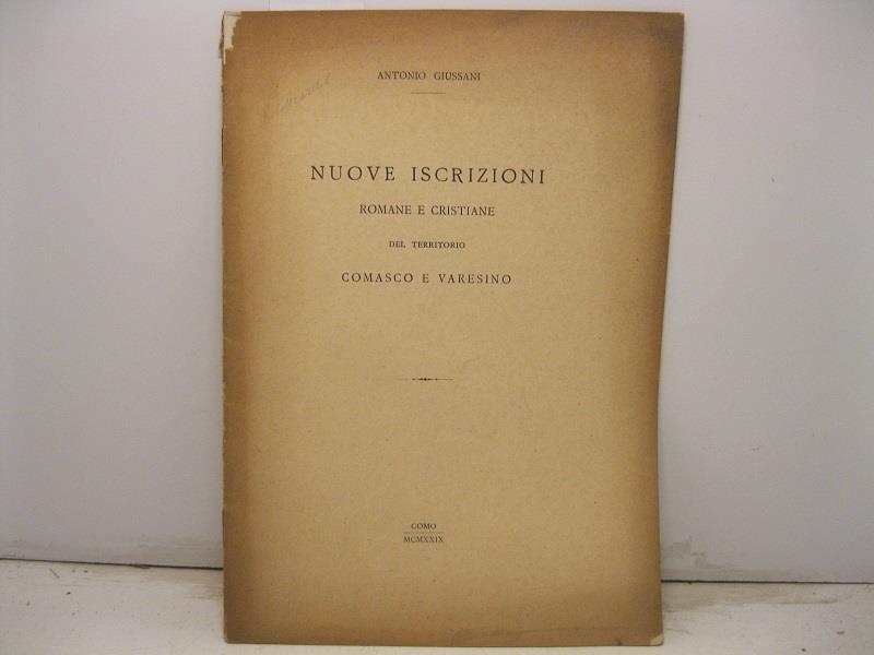 Nuove iscrizioni romane e cristiane del territorio comasco e varesino. (Estr.)