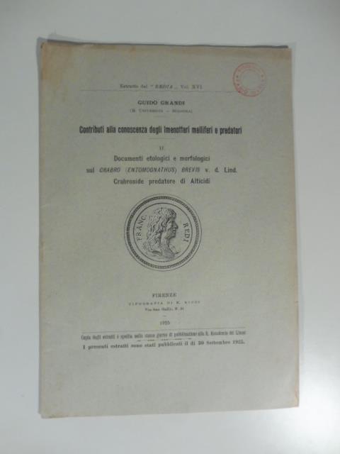 Contributi alla conoscenza degli imenotteri melliferi e predatori. Documenti etologici e morfologici sul crabro (entomognathus) brevis - Guido Grandi - copertina