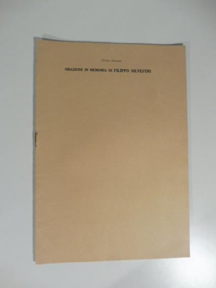 Orazione in memoria di Filippo Silvestri - Guido Grandi - copertina