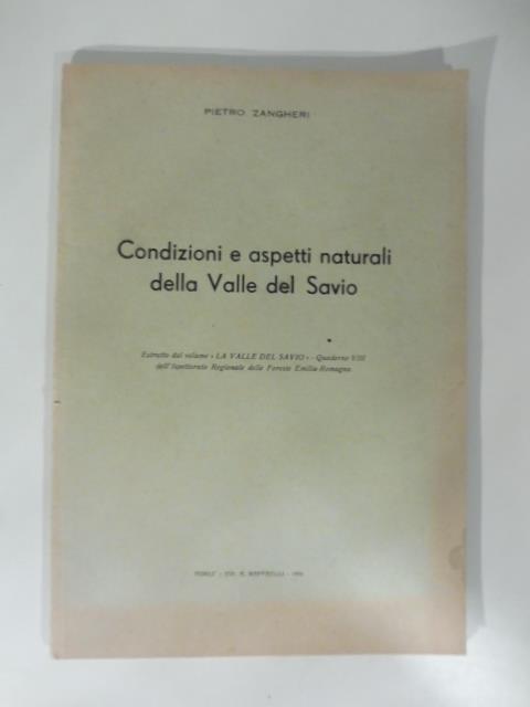 Condizioni e aspetti naturali della Valle del Savio - Pietro Zangheri - copertina