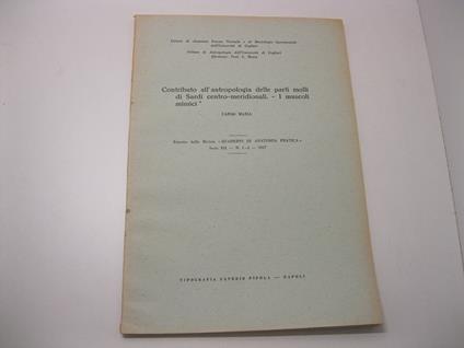 Contributo all'antropologia delle parti molli di Sardi centro-meridionali. - I muscoli mimici. Estratto dalla Rivista 'Quaderni di anatomia pratica'.Serie XII - N.1-4 - 1957 Istituto di Antropologia dell'Universita' di Cagliari. Direttore: Carlo Maxi - Carlo Maxia - copertina