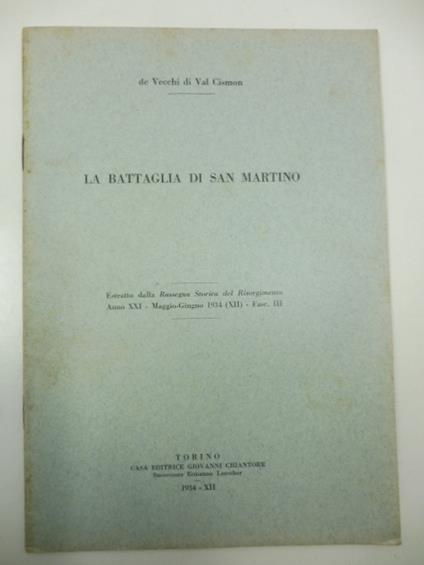 La battaglia di San Martino - Cesare Maria De Vecchi Di Val Cismon - copertina