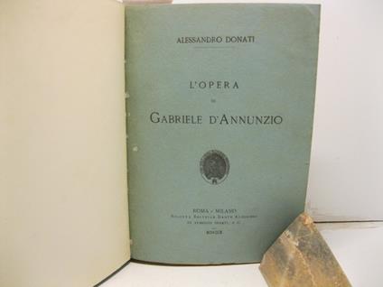 L' opera di Gabriele D'Annunzio - Alessandro Donati - copertina