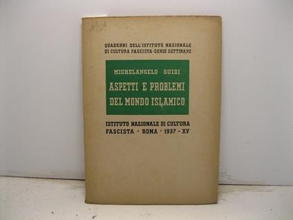 Aspetti e problemi del mondo islamico - Michelangelo Guidi - copertina