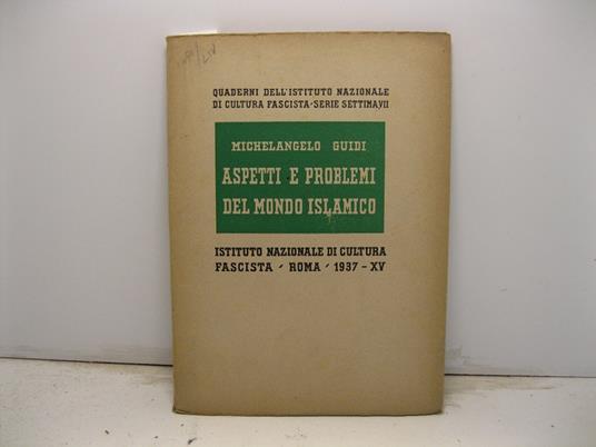 Aspetti e problemi del mondo islamico - Michelangelo Guidi - copertina
