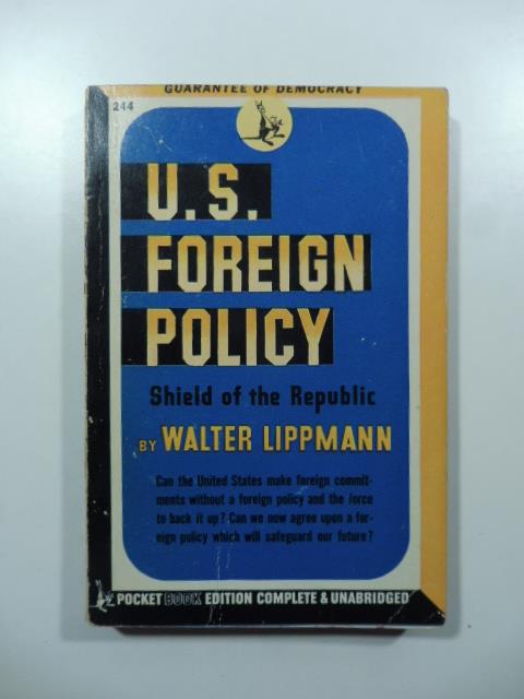 U.S. Foreign policy. Shield of the Republic - Walter Lippmann - copertina