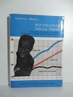 Sociologia della fame. Dalla presa di coscienza del problema ad una nuova strategia per lo sviluppo economico