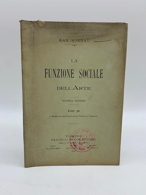 La funzione sociale dell'arte. Seconda edizione - Max Nordau - copertina