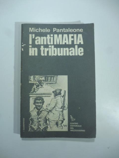 L' Antimafia in tribunale