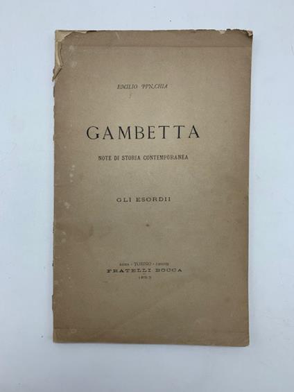 Gambetta, note di storia contemporanea - Emilio Pinchia - copertina