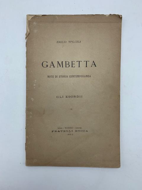 Gambetta, note di storia contemporanea - Emilio Pinchia - copertina