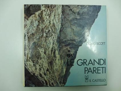 Le grandi pareti - Doug Scott - copertina