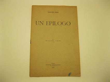 Un epilogo. Dalla Nuova Antologia - Giacomo Boni - copertina