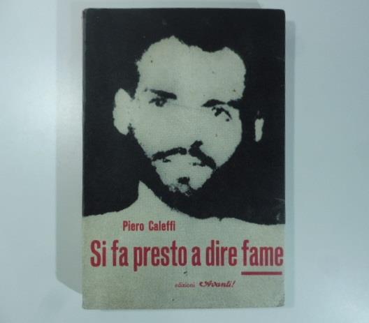 Si fa presto a dire fame - Piero Caleffi - copertina