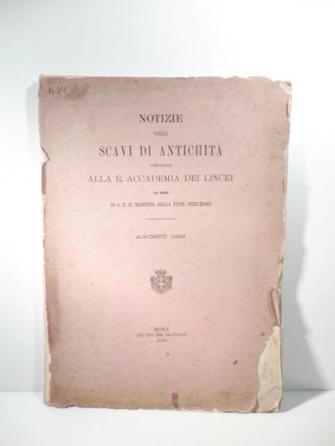 Notizie degli scavi di antichita' comunicate alla R. Accademia dei Lincei per ordine di S. E. il Ministro della Pubb. Istruzione. Agosto 1883 - Giuseppe Fiorelli - copertina
