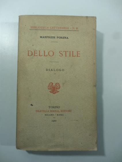 Dello stile. Dialogo - Manfredi Porena - copertina