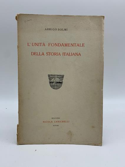 L' unita' fondamentale della storia italiana - Arrigo Solmi - copertina