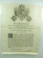 D'ordine dell'illustrissimo signor conte Alfieri di San Martino vicario e sovrintendente generale di politica e pulizia della Real citta' di Torino per S.S.R.M. Si notifica a chiunque volesse attendere alla compra del corame..